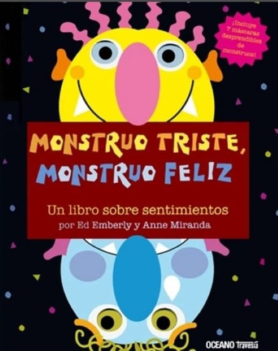 Monstruo Triste, Monstruo Feliz  - Un Libro Sobre Sentimient