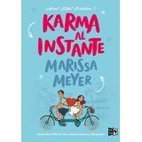 Karma Al Instante - Marissa Meyer - Ed. V Y R