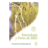 Libro Kinesiologã­a Y Flores De Bach