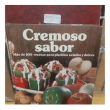 Cremoso Sabor. Recetario De Media Crema Nestle 