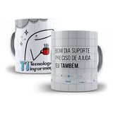 Caneca Ti Tecnologia Da Informação Flork + Caixinha