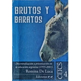 Brutos Y Baratos/ Romina De Luca/ Ed R Y R / Usado