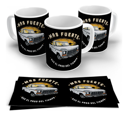 Taza Ford F 100 Mas Fuerte Que El Paso Del Tiempo 01