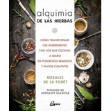 Alquimia De Las Hierbas - Rosalee De La Foret -