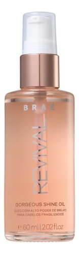 Braé Revival Gorgeous Shine Oil Capilar 60ml