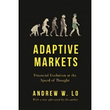 Adaptive Markets : Financial Evolution At The Speed Of Thought, De Andrew W. Lo. Editorial Princeton University Press, Tapa Blanda En Inglés