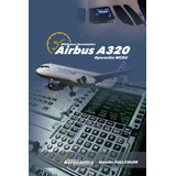 Libro: Airbus A320 Operación Mcdu: Versión Full Color (spani