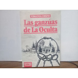 Las Ganzuas De La Oculta - Virginia Ursini -ed Tu Llave-1989