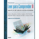 Leer Para Comprender Ii Secundaria 1 A 3 - Actividades, De Abusamra, Valeria. Serie N/a Editorial Paidós, Tapa Blanda En Español, 2014