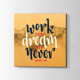 Placa Work Hard, Dream Big Motivacional Trabalho 20x20 Cm