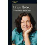 Libro Memorias Impuras De Liliana Bodoc