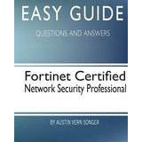 Libro Easy Guide: Fortinet Certified Network Security Pro...