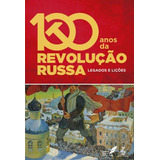 100 Anos Da Revolução Russa: Legados E Lições, De Bertolino Osvaldo. Editora Anita Garibaldi, Capa Mole Em Português