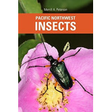 Libro De Insectos Del Noroeste Pacifico