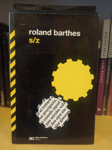 S/z - Roland Barthes - Ed Siglo Veintiuno 