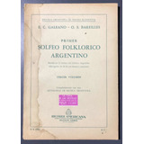 Primer Solfeo Folklorico Argentino 3° Vol  Ricordi 1951