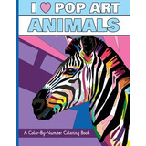 Libro I Heart Pop Art Animals: A Color-by-number Coloring...