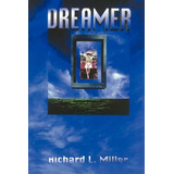 Libro Dreamer - Miller, Richard L.