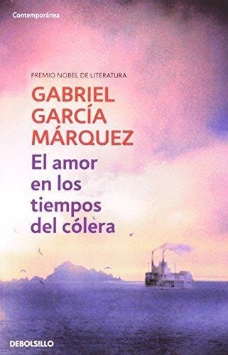 El Amor En Los Tiempos Del Cólera, De Gabriel García Márquez. Editorial Debolsillo, Tapa Blanda En Español, 2003