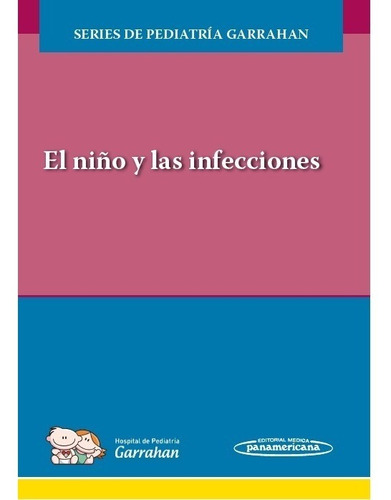 El Niño Y Las Infecciones Serie Garrahan