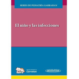 El Niño Y Las Infecciones Serie Garrahan