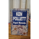 Papel Moneda - Ken Follet