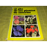 El Abc De Las Plantas De Interior - Baines Key - Blume