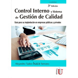 Control Interno Y Sistema De Gestión De Calidad. Guía Par...