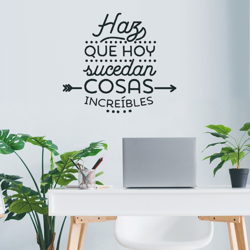 Vinilos Decorativos Frases Haz Que Sucedan Cosas Increibles