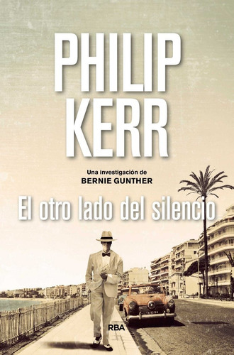 El Otro Lado Del Silencio, De Kerr Philip. Editorial Rba Libros, Tapa Dura En Español