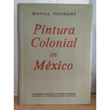 Pintura Colonial En México Manuel Toussaint 