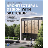 Libro: Architectural Design With Sketchup: 3d Modeling, Exte