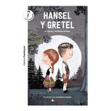 Hermanos Grimm - Hansel Y Gretel