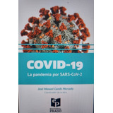 Libro Covid-19 La Pandemia Por Sars-cov-2 1era Ed. Conde