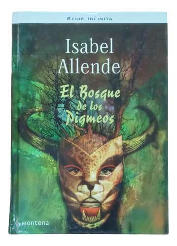 El Bosque De Los Pigmeos - Isabel Allende -