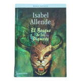 El Bosque De Los Pigmeos - Isabel Allende -