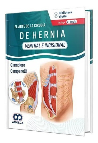 El Arte De La Cirugía De La Hernia - Ventral E Incisional