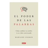 Libro El Poder De Las Palabras - Mariano Sigman