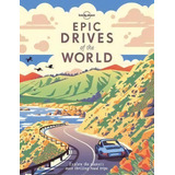 Epic Drives Of The World - Ingles, De Vv. Aa.. Editorial Lonely Planet, Tapa Dura En Inglés