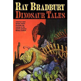 Libro Ray Bradbury Dinosaur Tales - Ray Bradbury