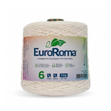 Kit 3 Barbante Euroroma Cru 1 Kilo Fio 4, 6 E 8 Para Crochê