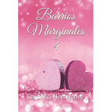 Barrios Marginales 4 (la Saga De Los Corazones: Barrios Marg