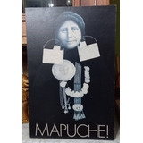Cuadro Vintage Mapuche Excibicion De Arte Aborigen Chileno