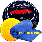 Cera De Carnaúba Cleaner Wax Cadillac 300g Pano Kit