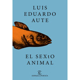 Libro El Sexto Animal De Luis Eduardo Aute, Original