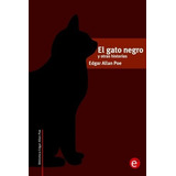 El Gato Negro Y Otras Historias (biblioteca Edgar Allan Poe)