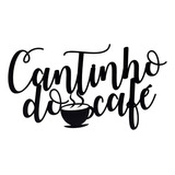Frase Cantinho Do Café Mdf Decorar Aplique Letreiro Cozinha