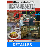 Haz Rentable Tu Restaurante  -  Jorge Lara   -  Limusa