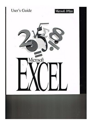 Guía De Microsoft Excel Versión 5.0 Del Usuario.