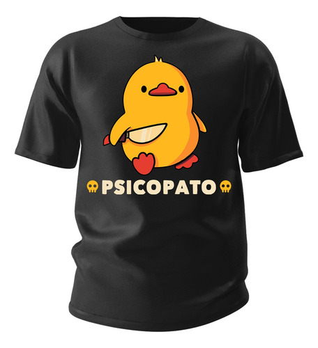 Camiseta Basica Psicopato Memes Funny Duck Unissex